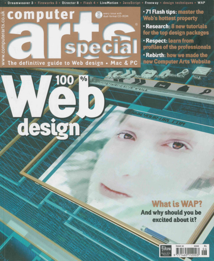 Cover of Computer Arts Special 10: 100% Web Design. A semi-pixelated face peers out of a browser window floating in cyberspace. Main topic: "What is WAP? And why should you be excited about it?"